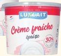 CRÈME FRAÎCHE ÉPAISSE LUXLAIT